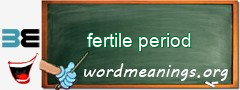 WordMeaning blackboard for fertile period